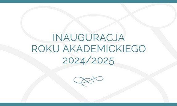 Uroczysta Inauguracja Roku Akademickiego 2024/2025